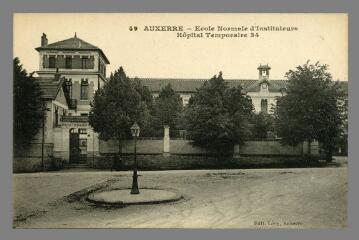 49. Auxerre. École normale d'Instituteurs. Hôpital temporaire 34 Lévy Auxerre
