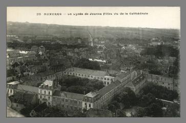 20. Auxerre. Le Lycée de Jeunes Filles vu de la Cathédrale Lévy Auxerre