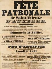 « Fête patronale de Saint-Étienne d'Auxerre » [du 31 juillet au 1er août 1853] : programme et mesures d'ordre et de police.