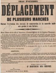 1 vue  - « Déplacement de plusieurs marchés durant l\'exécution des travaux de construction de la nouvelle halle aux grains et aux farines » : arrêté du maire d’Auxerre. (ouvre la visionneuse)