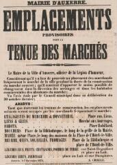 1 vue  - « Emplacements provisoires pour la tenue des marchés » [durant la construction du marché couvert] : arrêté du maire d’Auxerre. (ouvre la visionneuse)