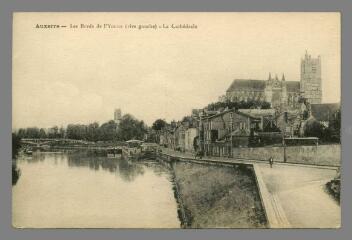 1 vue  - Auxerre. Les bords de l\'Yonne (rive gauche), la Cathédrale (ouvre la visionneuse)