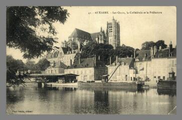 1 vue  - 42. Auxerre. Les Quais, la Cathédrale et la Préfecture (ouvre la visionneuse)