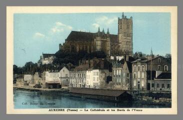 1 vue  - Auxerre (Yonne). La Cathédrale et les bords de l\'Yonne (ouvre la visionneuse)