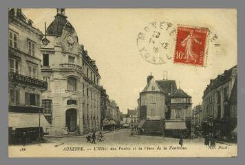 1 vue  - 186. Auxerre. L\'Hôtel des Postes et la Place de la Fontaine (ouvre la visionneuse)