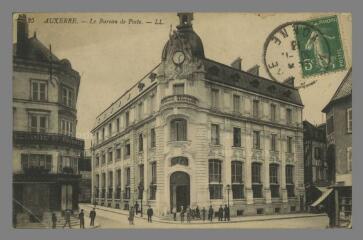1 vue  - 25. Auxerre. Le Bureau de Poste (ouvre la visionneuse)