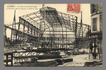 1 vue  - Auxerre. Les travaux de construction du Nouveau Marché Couvert en Janvier 1904 (ouvre la visionneuse)