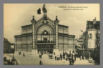 1 vue  - Auxerre. Le Nouveau Marché Couvert inauguré le 4 septembre 1904 (ouvre la visionneuse)