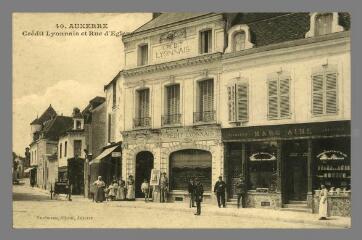 1 vue  - 40. Auxerre. Crédit Lyonnais et Rue d\'Egleny (ouvre la visionneuse)