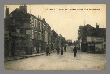 1 vue  - Auxerre. Place St-Amatre et rue de l\'Arquebuse (ouvre la visionneuse)