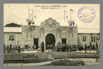 1 vue  - 11. Exposition Nationale d\'Auxerre 1908. Bâtiment principal n° 2 (ouvre la visionneuse)