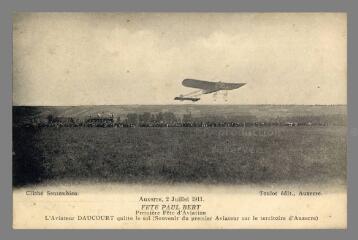 1 vue  - Auxerre. Fête Paul Bert (2 juillet 1911), Première fête d\'aviation, l\'aviateur Daucourt quitte le sol (souvenir du premier aviateur sur le territoire d\'Auxerre) (ouvre la visionneuse)