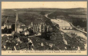 1 vue  - 5. Auxerre. L\'église Saint-Germain et le pont de la Tournelle vus de la cathédrale. (ouvre la visionneuse)