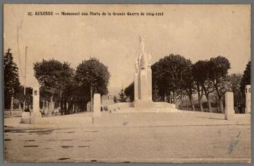 1 vue  - 27. Auxerre. Monument aux morts de la Grande Guerre 1914-1918 . (ouvre la visionneuse)
