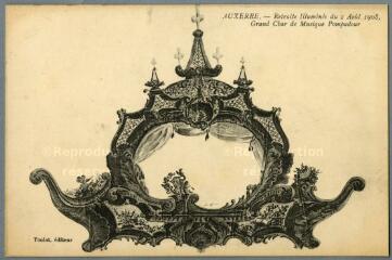 1 vue  - Auxerre. Retraite Illuminée du 2 août 1908, grand char de musique Pompadour. (ouvre la visionneuse)
