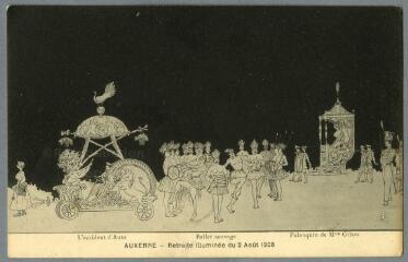 1 vue  - Auxerre. Retraite Illuminée du 2 août 1908. Char des Mandolinistes. Bouquetières. L\'accident d\'Auto. Ballet sauvage. Palanquin de Mme Guibou. (ouvre la visionneuse)