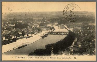 1 vue  - 7. Auxerre. Le Pont Paul-Bert, vue du sommet de la cathédrale. (ouvre la visionneuse)