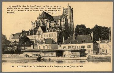 1 vue  - 92. Auxerre. La cathédrale. La préfecture et les quais. (ouvre la visionneuse)