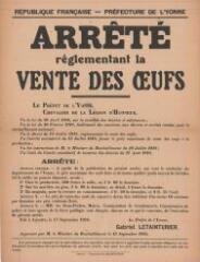 1 vue  - « Arrêté réglementant la vente des œufs » : arrêté du préfet de l’Yonne. (ouvre la visionneuse)