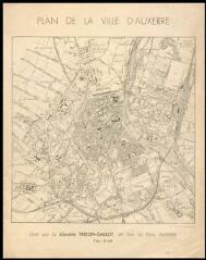 1 vue  - « Plan de la ville d\'Auxerre édité par la librairie Tridon-Gallot, 49 rue de Paris, Auxerre », impression noir et blanc. (ouvre la visionneuse)