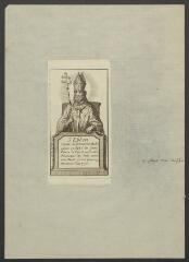 1 vue  - Portrait de Saint Ebbon, comte de Tonnerre, abbé de Saint-Pierre-le-Vif, archevêque de Sens (ouvre la visionneuse)