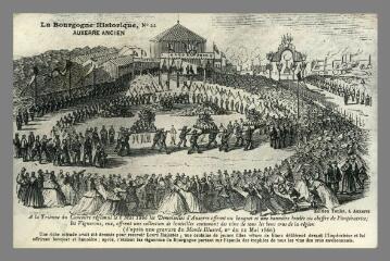 1 vue - La Bourgogne historique. Auxerre Ancien. n° 22. A la tribune du Concours régional le 6 mai 1866, les Demoiselles d\'Auxerre offrent un bouquet et une bannière brodée au chiffre de l\'Impératrice ; les vignerons, eux, offrent une collection de bouteilles contenant des vins de tous les bons crus de la région (d\'après une gravure du Monde Illustré n° du 12 mai 1866) (ouvre la visionneuse)