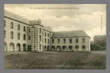 1 vue - 24. Auxerre. Ancien Collège Saint-Germain (ouvre la visionneuse)