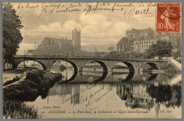 1 vue - 142. Auxerre. Le Pont Neuf, la cathédrale et l\'église Saint-Germain. (ouvre la visionneuse)