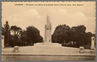1 vue - Auxerre. Monument aux morts de la Grande Guerre 1914-1918 (arch. Max Blondat) (ouvre la visionneuse)